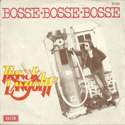Bosse - Bosse - Bosse (Franck Langolff) 3'52 / La Fille Du Square (P. Levevbre, Franck Langolff) 3'17