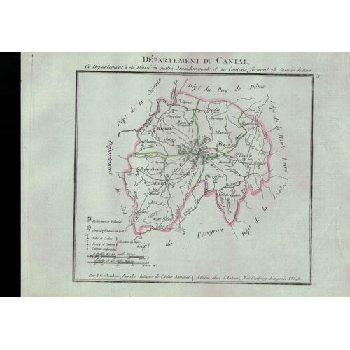 Carte Du Departement Du Cantal Colorisée Issu De L'atlas De La Republique Francaise Servant A L'intelligence De La Nouvelle Division De La France Par Chanlaire Et Herbin An X -1802