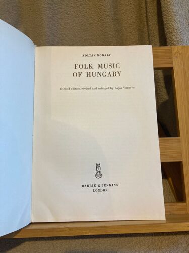 Zoltan Kodaly Folk Music Of Hungary 2de Édition Barrie & Jenkins London 1971