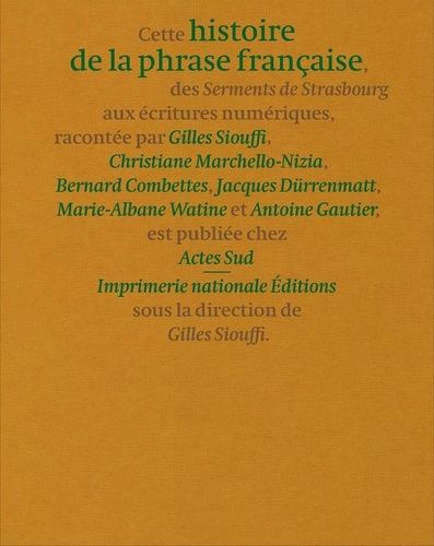 Histoire De La Phrase Française, Des Serments De Strasbourg Aux Écritures Numériques