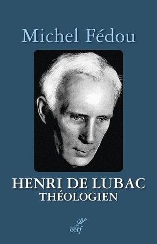 Henri De Lubac, Théologien