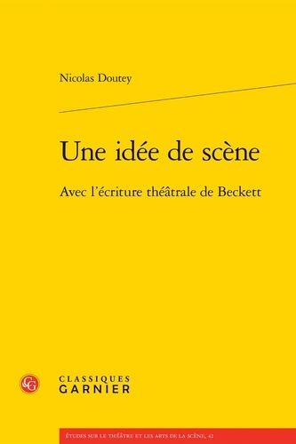 Une Idée De Scène - Avec L'écriture Théâtrale De Beckett
