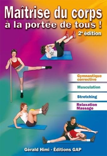 Maîtrise Du Corps À La Portée De Tous !