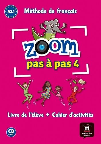 Zoom Pas À Pas 4 A2.1 Méthode De Français (1 Cd Audio)