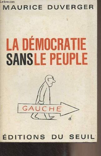 La Démocratie Sans Le Peuple