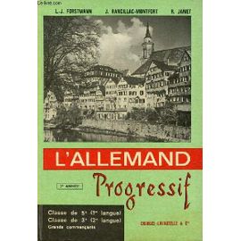 L Allemand Progressif - 2e Année - Classe De 5e (1re Langue) Classe De 3e (2e Langue) Grands Commençants.