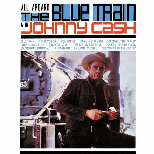 Johnny Cash - All Aboard The Blue Train With Johnny Cash [Vinyl]