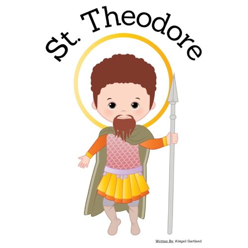 St. Theodore - Children's Christian Book - Lives Of The Saints