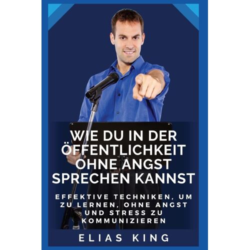 Wie Du In Der Öffentlichkeit Ohne Angst Sprechen Kannst
