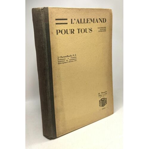 L'allemand Pour Tous - Grammaire Syntaxe Exercices - Méthode Nouvelle Et Complète (2e Édition)