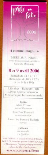 Marque Page - " Livres En Fête " - Mers-Sur-Indre ( 36 ) - 8 Et 9 Avril 2006