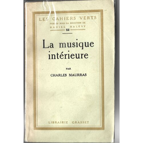 La Musique Interieure De Charles Maurras