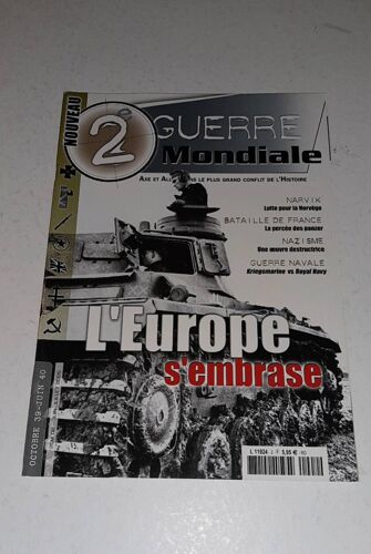Deuxième Guerre Mondiale Magazine Numéro 2 De Juin - Juillet 2006 L'europe S'embrase Les Panzers À L'assaut De L'europe