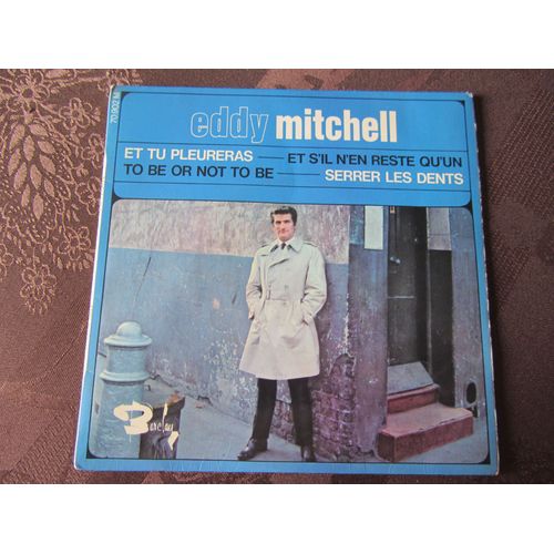 Et Tu Pleureras - Serrer Les Dents - Et S'il N'en Reste Qu'un - To Be Or Not To Be