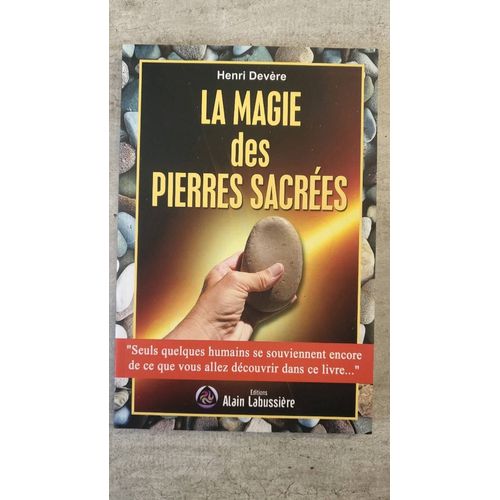 La Magie Des Pierres Sacrées , Henri Devère