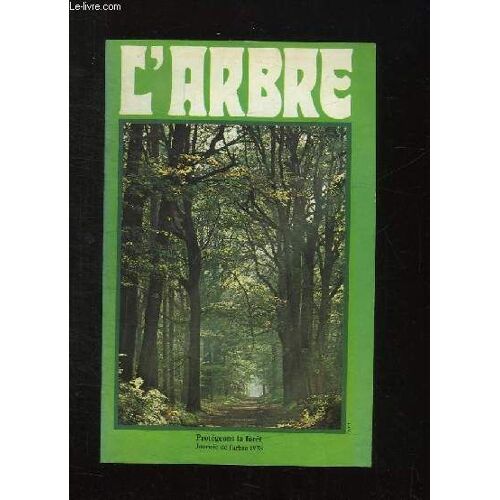 Brochure. L Arbre. Protegeons La Foret Journee De L Arbre 1978.