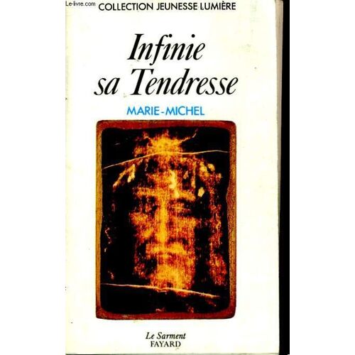 Infinie Sa Tendresse , Marie-Michel