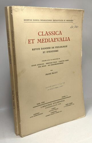 Classica Et Mediaevalia - Revue Danoise De Philologie Et D'histoire - Vol. Viii Fasc. 1 Et 2 - Societas Danica Indagationis Antiquitatis Et Mediiaevi