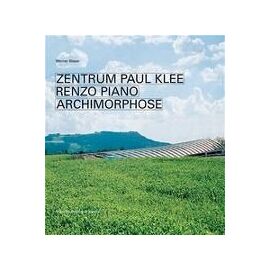 Zentrum Paul Klee Renzo Piano