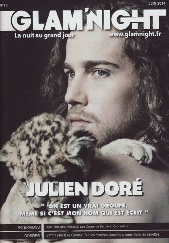 Glam'night / 06-2014 N°73 : Julien Doré (4p) - Cascadeur (2p) - Hollysiz (2p) - Festival De Cannes (4p)
