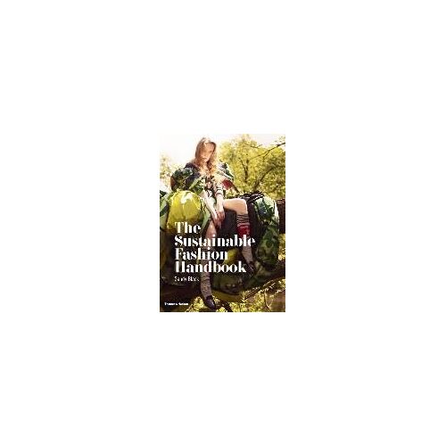 The Sustainable Fashion Handbook