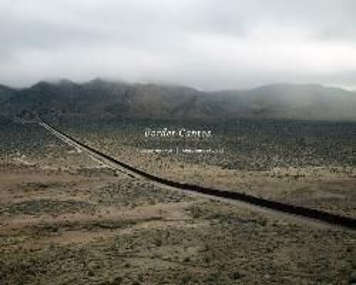 Richard Misrach : Border Cantos