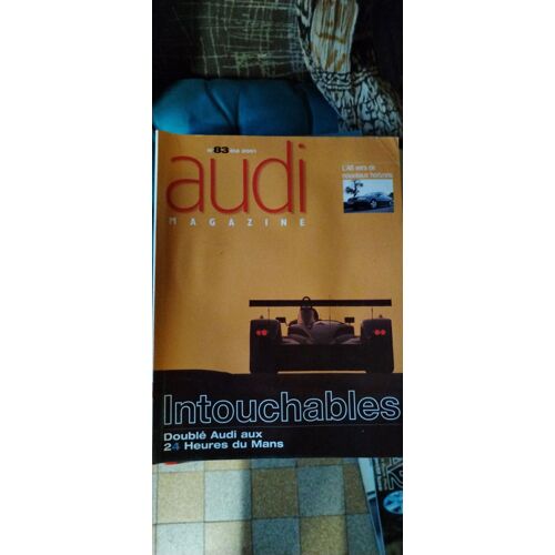 Audi Magazine  83 Intouchables Doubles Audi Aux 24 Heures Du Mans