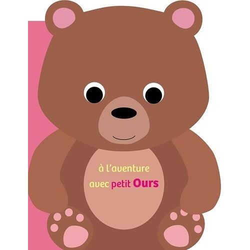 A L'aventure Avec - Petit Ours