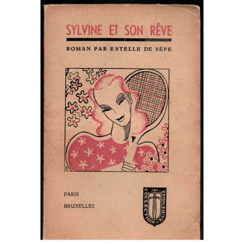 Sylvine Et Son Rêve. Collection : Durendal