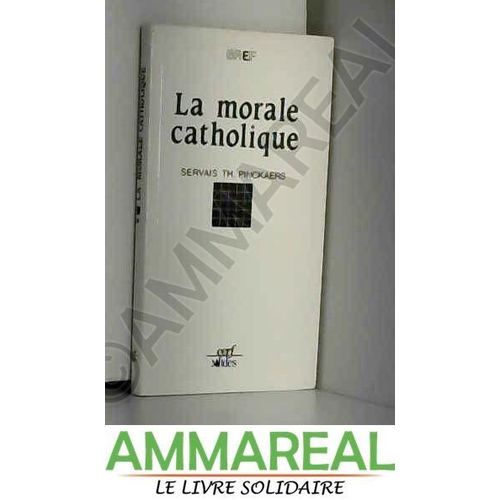 La Morale Catholique
