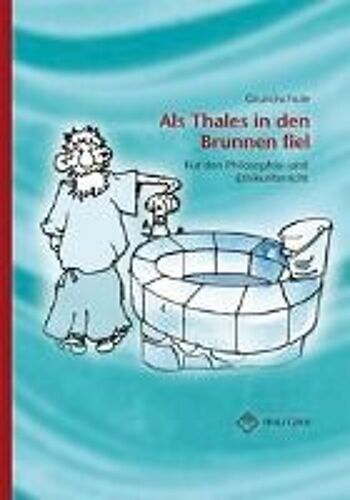 Als Thales In Den Brunnen Fiel