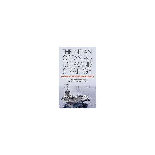 The Indian Ocean And Us Grand Strategy