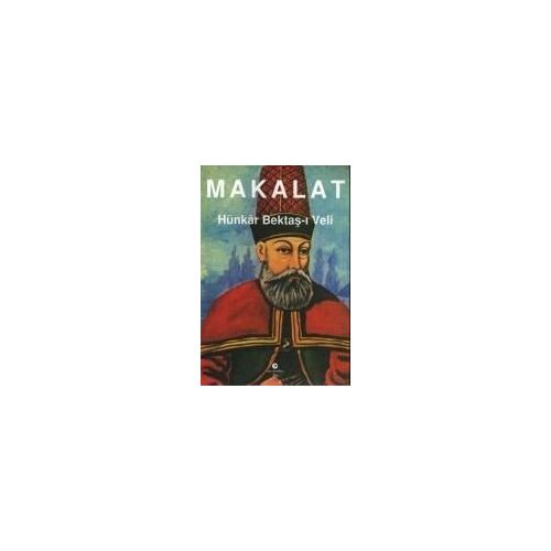Makalat Hünkar Bektas-I Veli