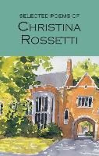 Selected Poems Of Christina Rossetti