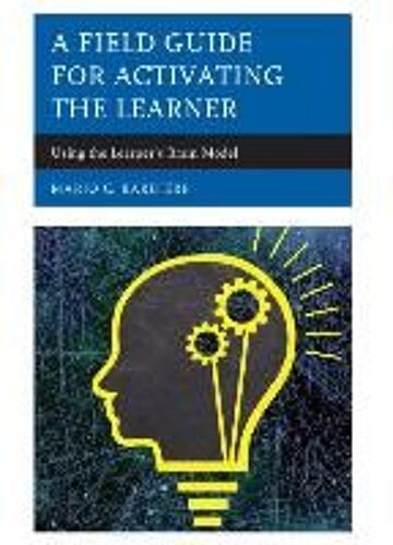 Field Guide For Activating The Learner