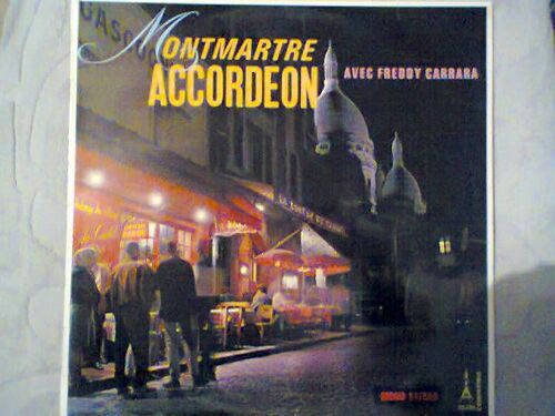 Montmartre Accordeon Avec Freddy Carrara - Lot De Un Disque Vinyl