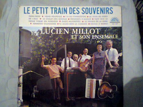 Le Petit Train Des Souvenirs - Lucien Millot Et Son Ensemble - Edition Emeraude - Lot De Un Disque Vinyl
