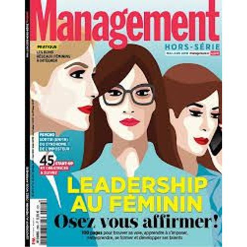 Management Hors Serie 29 Leadership Au Feminin Osez Vous Affirmer !