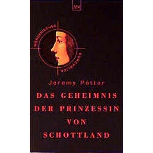 Das Geheimnis Der Prinzessin Von Schottland.