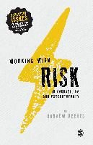 Working With Risk In Counselling And Psychotherapy