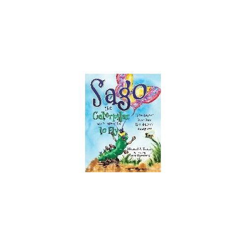 Sago The Caterpillar Who Wanted To Fly