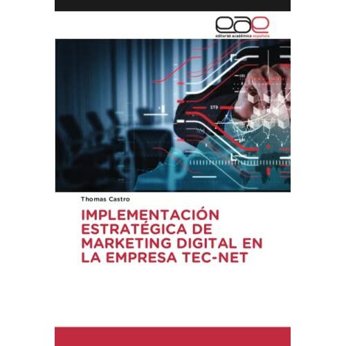 Implementación Estratégica De Marketing Digital En La Empresa Tec-Net