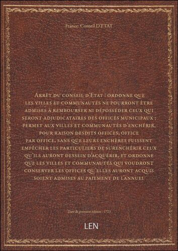 Arrêt Du Conseil D'etat : Ordonne Que Les Villes Et Communautés Ne Pourront Ètre Admises À Rembourser Ni Déposséder Ceux Qui Se