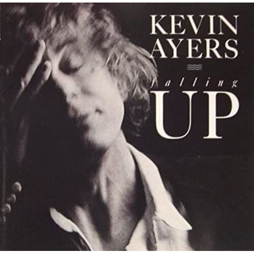 Kevin Ayers, Falling Up