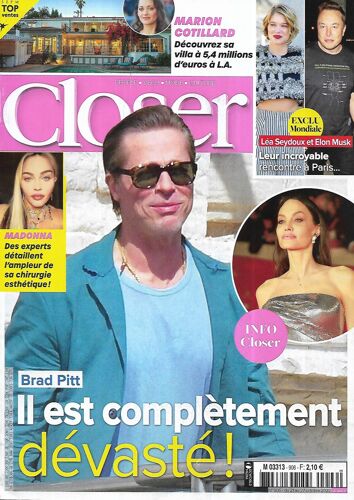 Closer N°906 21/10/2022 Brad Pitt Dévasté/ Marion Cotillard/ Léa Seydoux & Elon Musk/ Madonna/ Billie Eilish/ Charles Iii/ Julia Roberts
