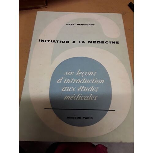 Initiation À La Médecine