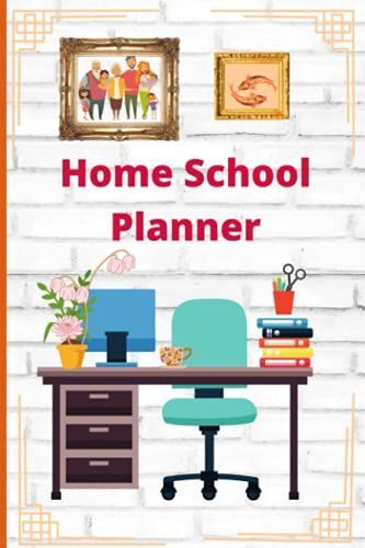 Home School Planner: Home School Planner, Day Planner, Home School Office Organizer 6x9, 100 Page, Matte Finish