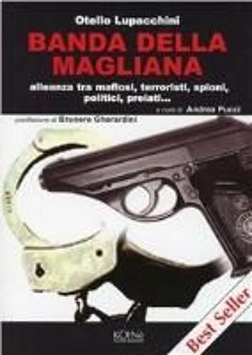 Lupacchini, O: Banda Della Magliana. Alleanza Tra Mafiosi, T