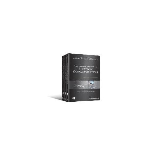 The International Encyclopedia Of Strategic Communication, 3 Volume Set