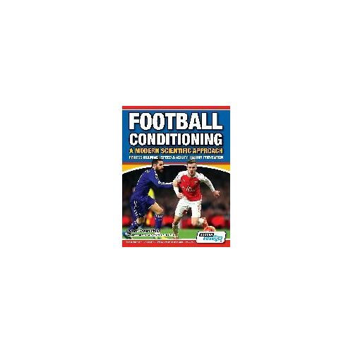 Football Conditioning A Modern Scientific Approach
